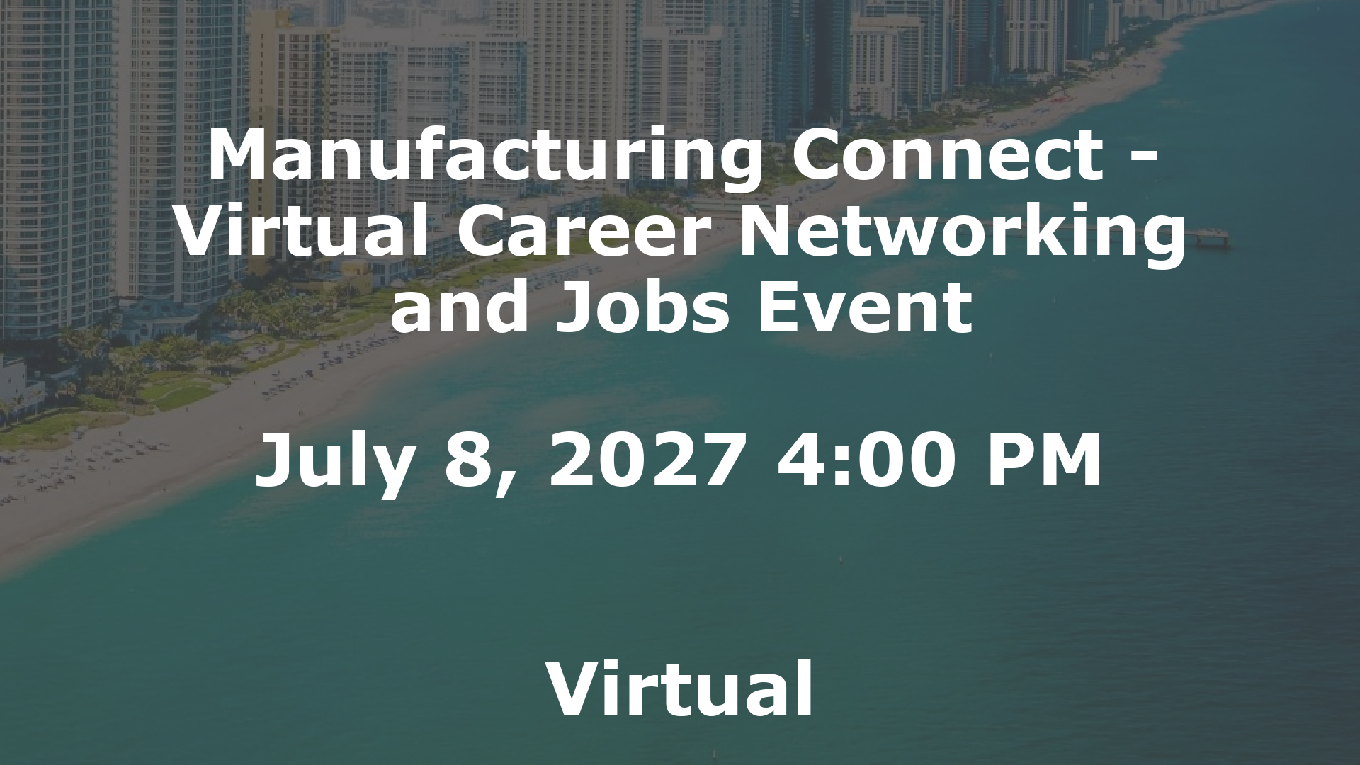 Manufacturing Connect - Virtual Career Networking and Jobs Event event image